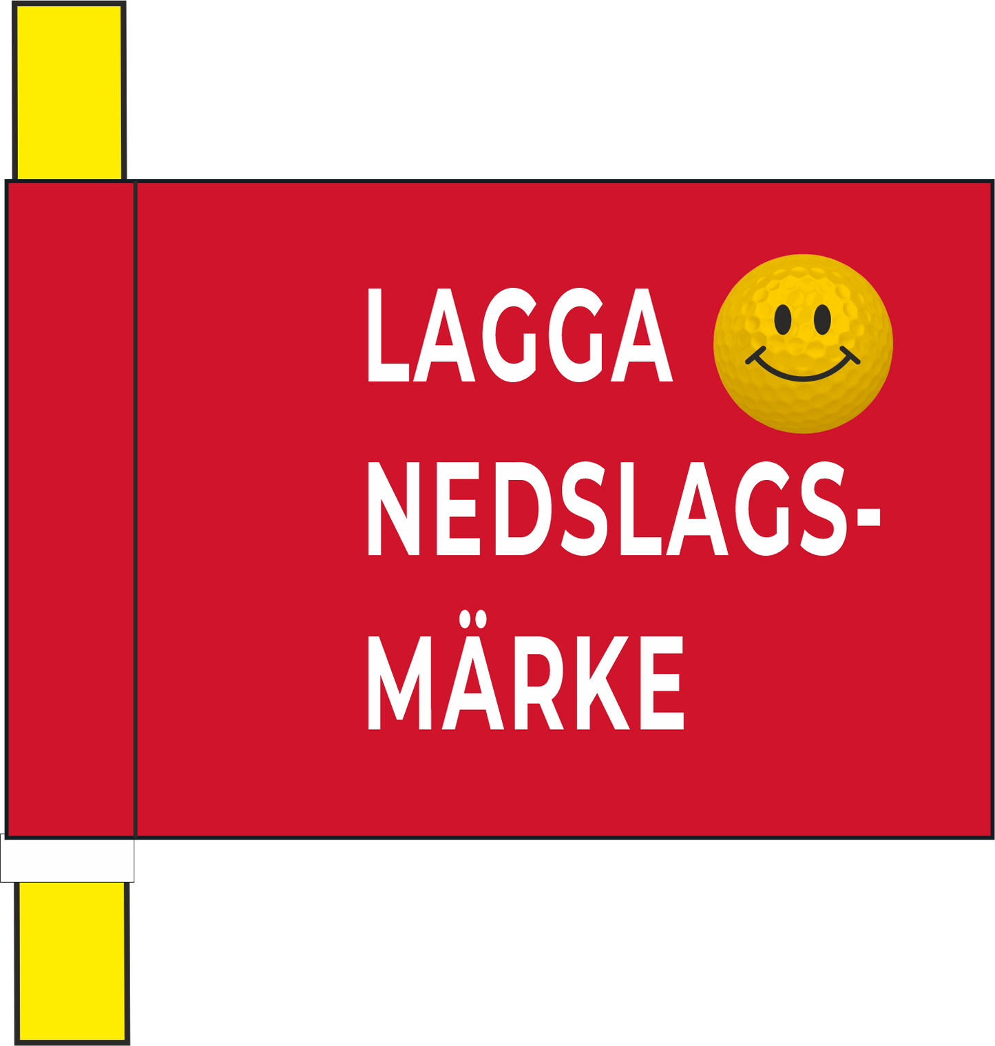 SE Markeringsflag rød med tekst "Ret nedslagsmærker op"