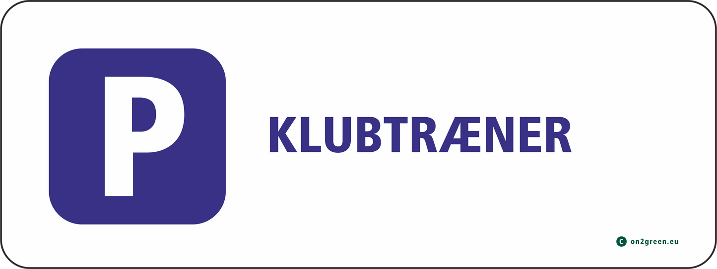 Parkeringsskilt til væg: Klubtræner