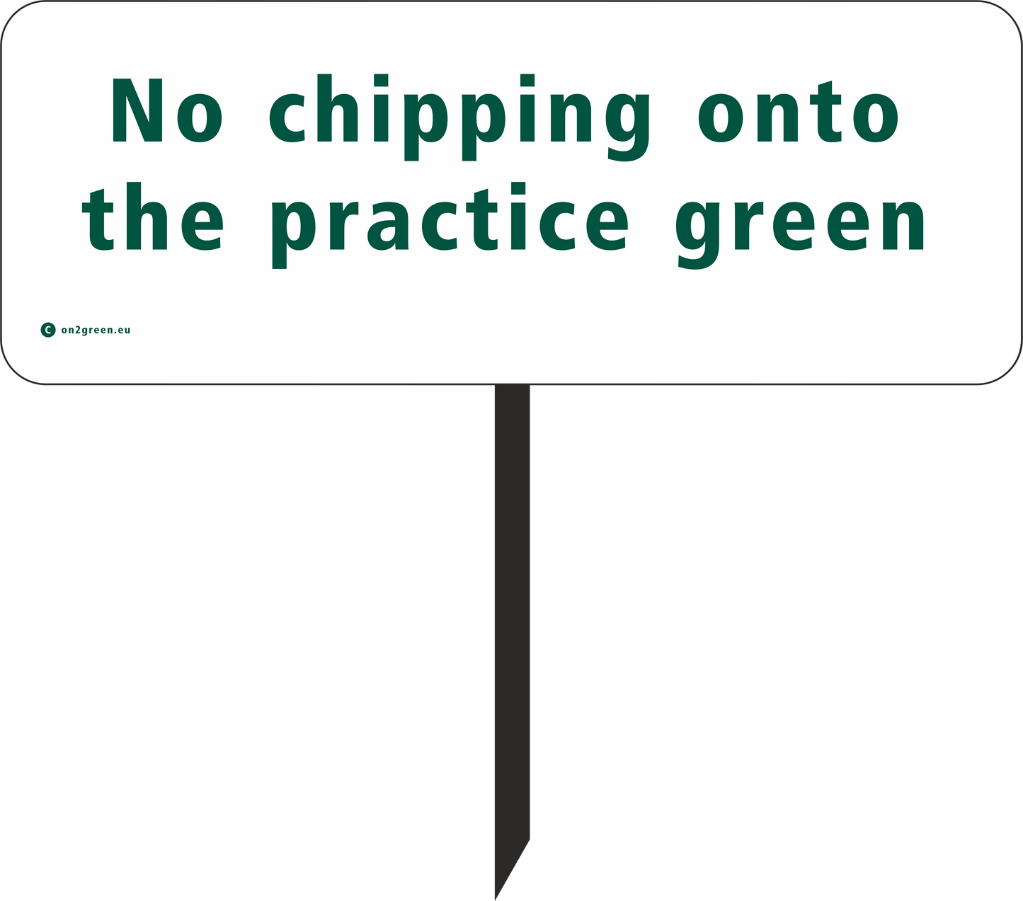 Golf sign: No chipping onto the practice green