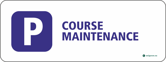 Parking sign: Course maintenance