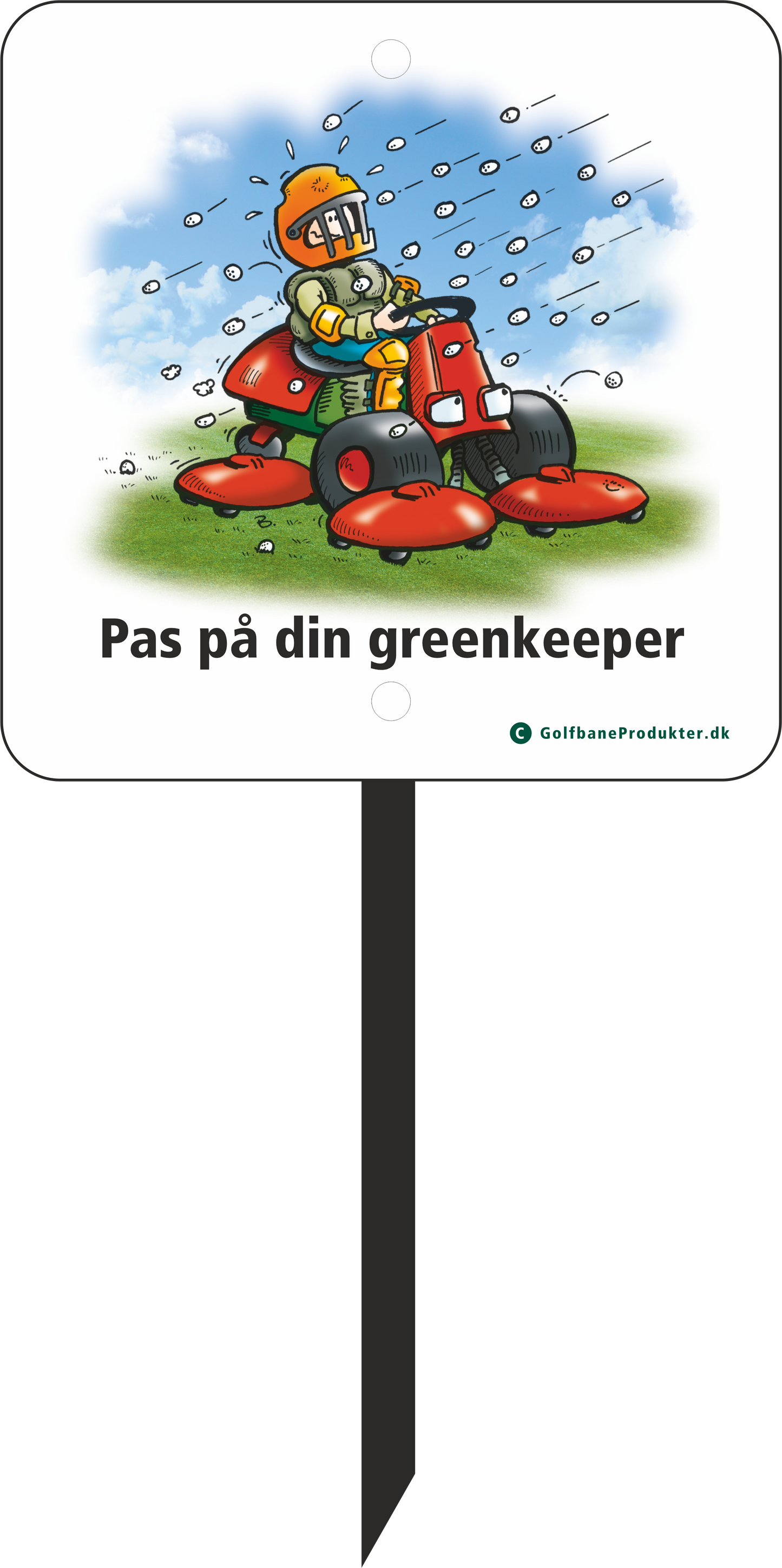 Golf Sign: WATCH OUT FOR YOUR GREENKEEPTER