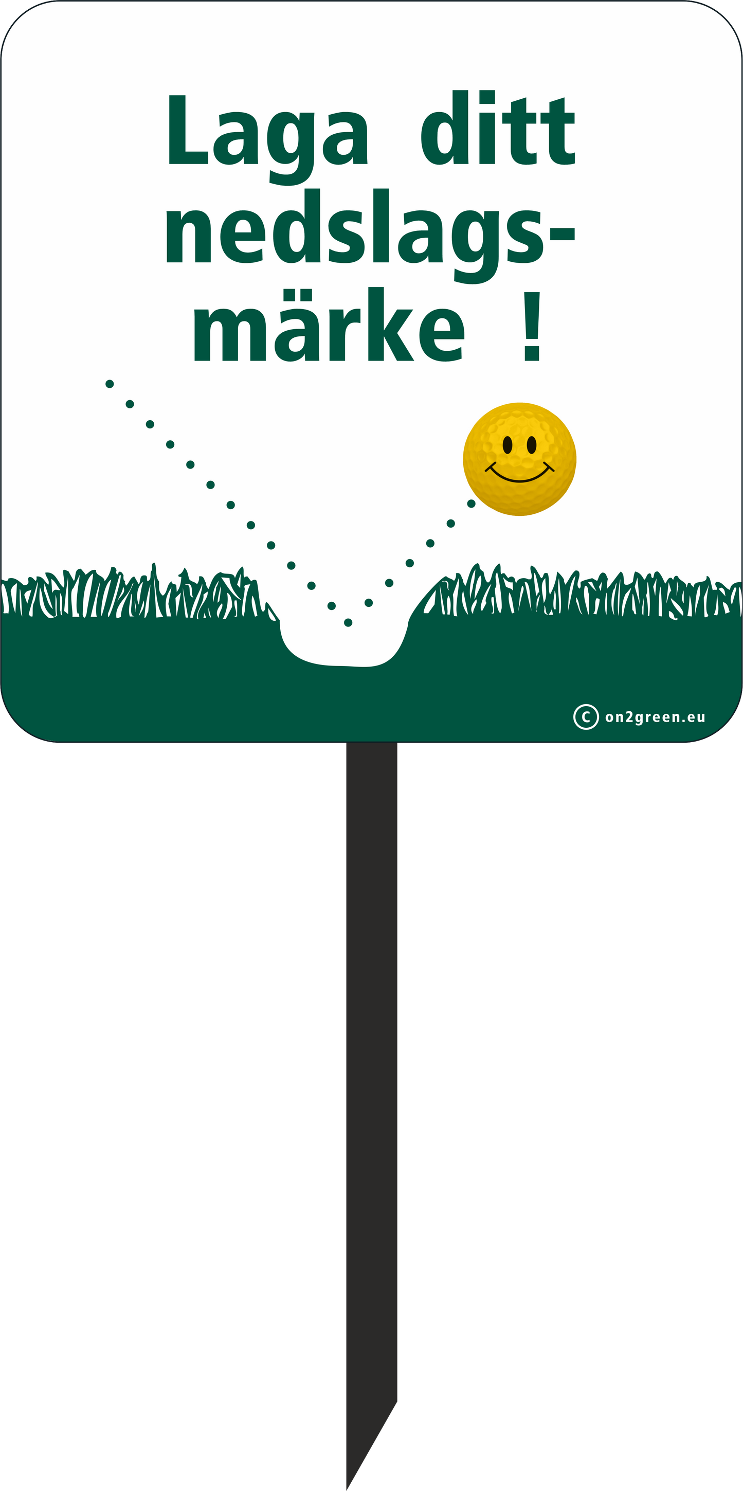 Golf sign: Repair your Pitch Marks