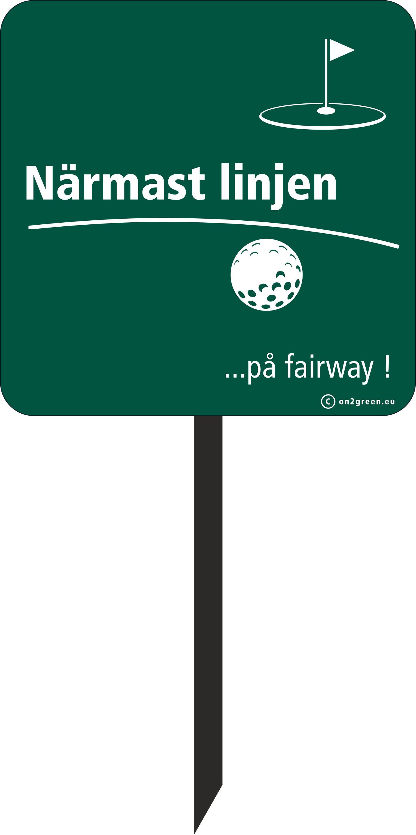 Golf sign Closest to the line