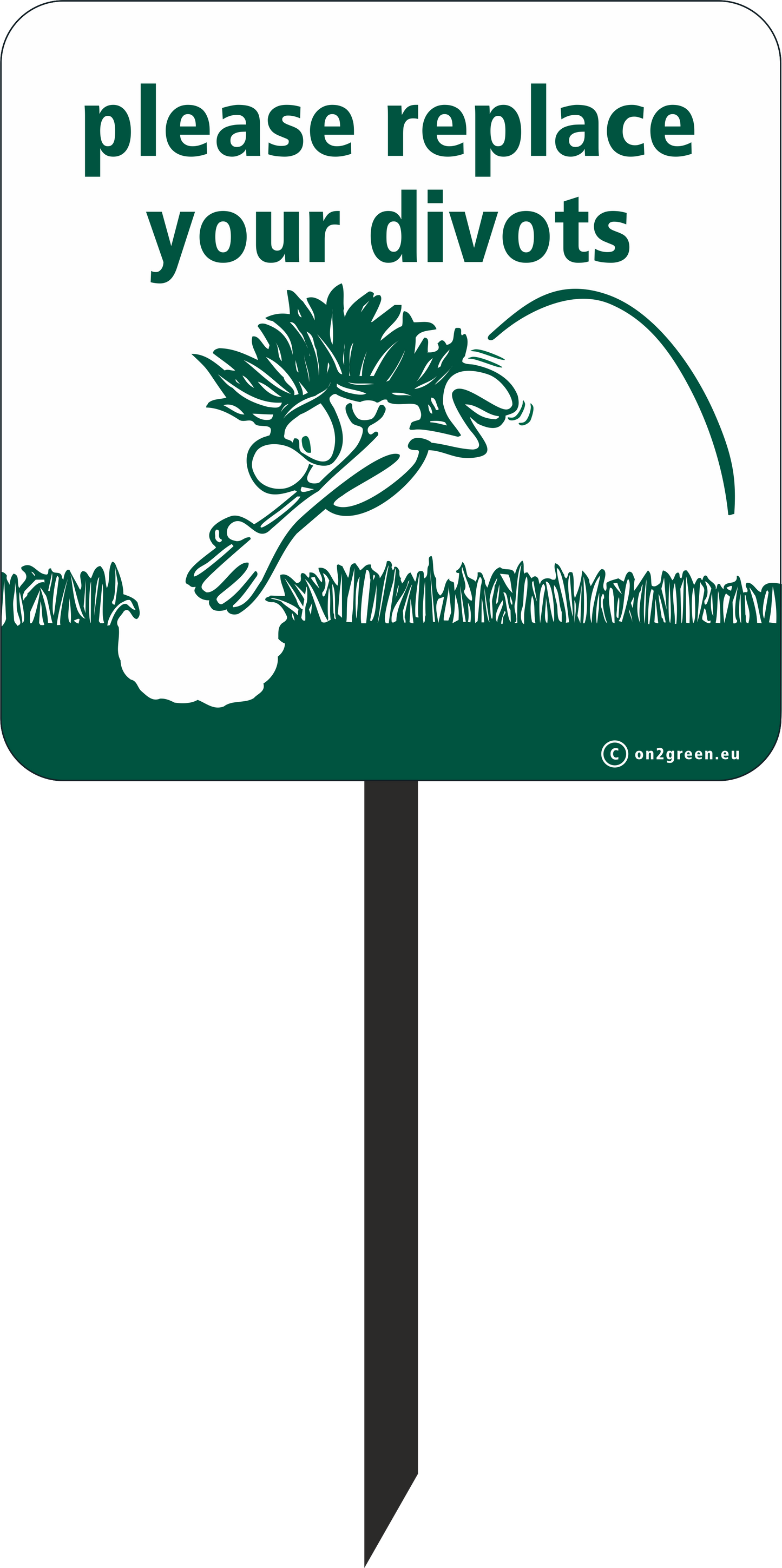 Golf Sign: Put back your divot