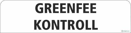 Golf cart sign: greenfee control