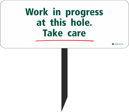 Golf sign: Work in progress at this hole